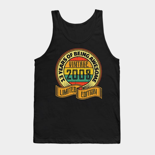 13 years of being awesome vintage 2008 Limited edition Tank Top by aneisha